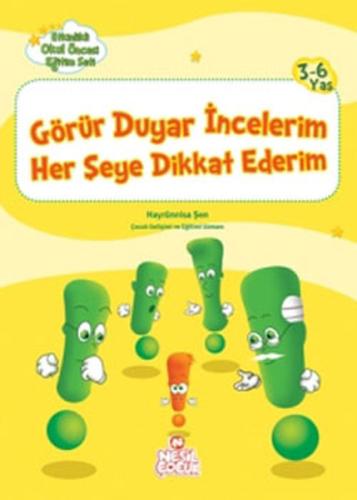 Görür Duyar İncelerim Her Şeye Dikkat Ederim - Etkinlikli Okul Öncesi Eğitim Seti
