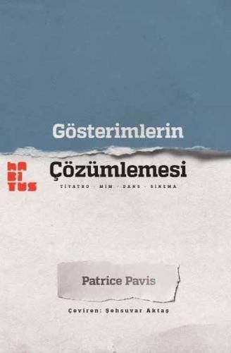 Gösterimlerin Çözümlemesi: Tiyatro - Mim - Dans - Sinema