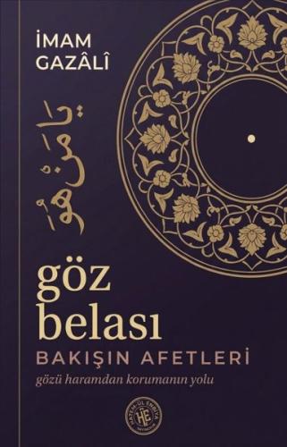 Göz Belası - Bakışın Afetleri - Gözü Haramdan Korumanın Yolu