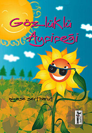 Gözlüklü Ayçiçeği | Kitap Ambarı