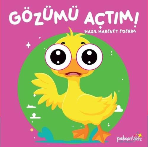 Gözümü Açtım! Nasıl Hareket Ederim? (Ciltli) | Kitap Ambarı