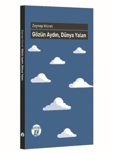 Gözün Aydın Dünya Yalan | Kitap Ambarı