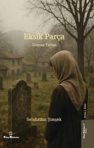 Gözyaşı Tarlası - Eksik Parça 2