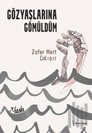 Gözyaşlarına Gömüldüm