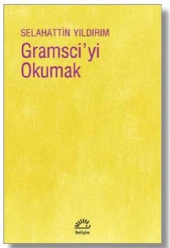 Gramsci'yi Okumak | Kitap Ambarı