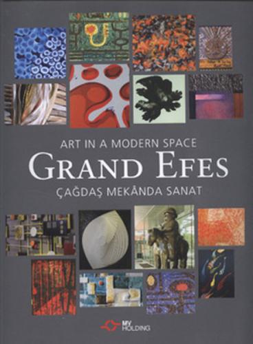 Grand Efes Çağdaş Mekanda Sanat (Ciltli) | Kitap Ambarı
