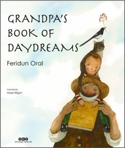 Grandpa's Book Of Day Dreams | Kitap Ambarı