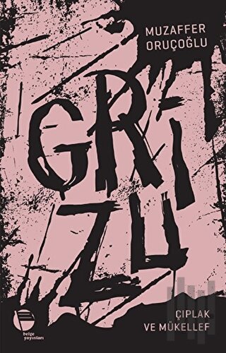 Grizu 2 - Çıplak ve Mükellef | Kitap Ambarı