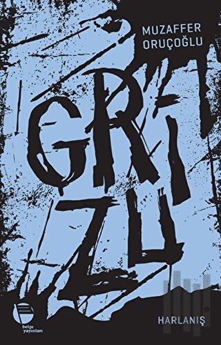 Grizu 3 - Harlanış | Kitap Ambarı