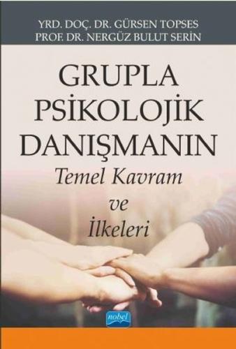 Grupla Psikolojik Danışmanın Temel Kavram ve İlkeleri | Kitap Ambarı