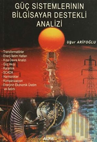 Güç Sistemlerinin Bilgisayar Destekli Analizi