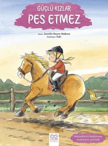 Güçlü Kızlar Pes Etmez - Yeteneklerini Keşfetmek Korkularını Yenmek | 