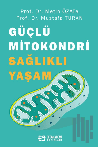 Güçlü Mitokondri Sağlıklı Yaşam | Kitap Ambarı