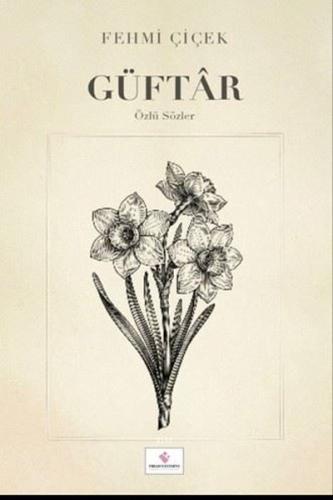 Güftar - Özlü Sözler