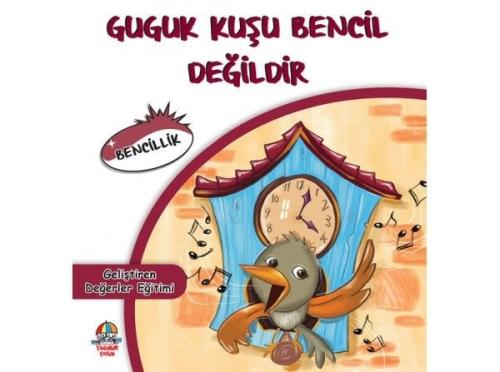 Guguk Kuşu Bencil Değildir - Geliştiren Değerler Eğitimi