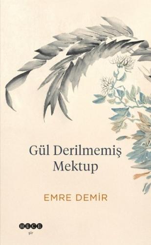 Gül Derilmemiş Mektup | Kitap Ambarı