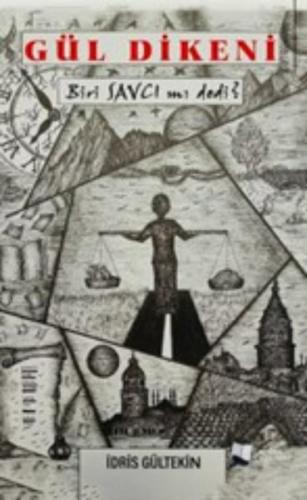 Gül Dikeni-Biri Savcı mı Dedi?