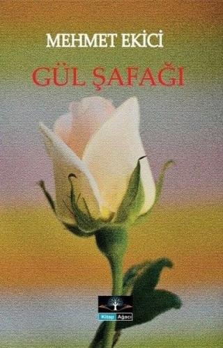 Gül Şafağı | Kitap Ambarı