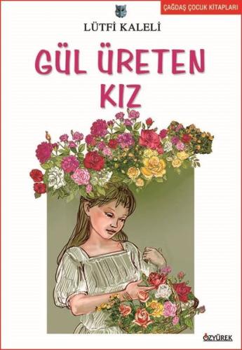 Gül Üreten Kız