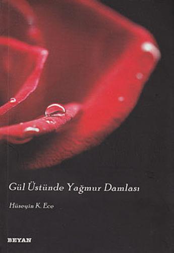 Gül Üstünde Yağmur Damlası | Kitap Ambarı