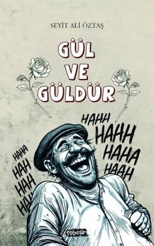 Gül ve Güldür | Kitap Ambarı