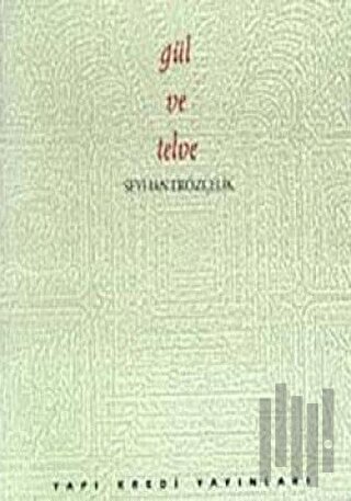 Gül ve Telve | Kitap Ambarı