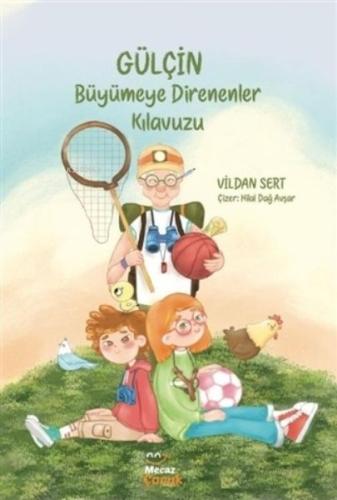 Gülçin Büyümeye Direnenler