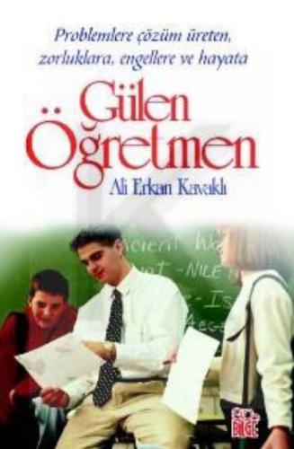 Gülen Öğretmen Zorluklara Çözüm Öğreten, Zorluklara, Engellere ve Hayata