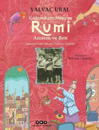 Gülendam Nenem RUMİ Annem ve Ben | Kitap Ambarı
