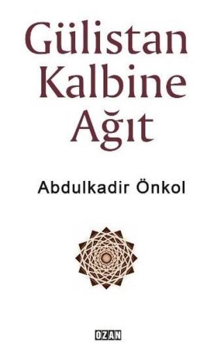 Gülistan Kalbine Ağıt