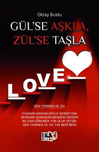 Gül'se Aşkla, Zül'se Taşla | Kitap Ambarı
