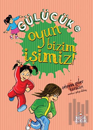 Gülücük - 4 Oyun Bizim İşimiz | Kitap Ambarı