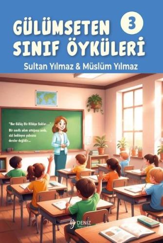 Gülümseten Sınıf Öyküleri 3