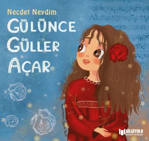 Gülünce Güller Açar | Kitap Ambarı