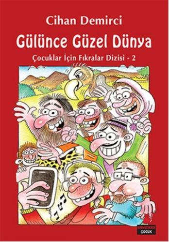Gülünce Güzel Dünya | Kitap Ambarı