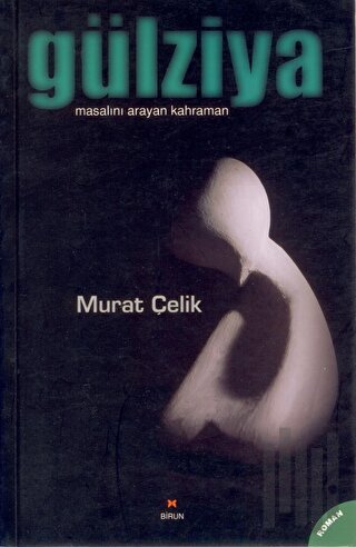 Gülziya Masalını Arayan Kahraman