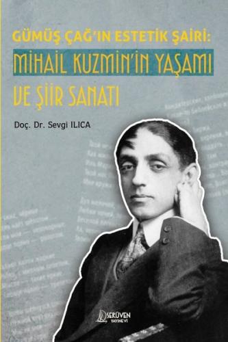Gümüş Çağ'ın Estetik Şairi: Mihail Kuzmin'in Yaşamı ve Şiir Sanatı