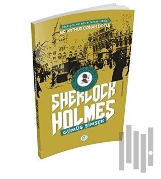 Gümüş Şimşek - Sherlock Holmes | Kitap Ambarı