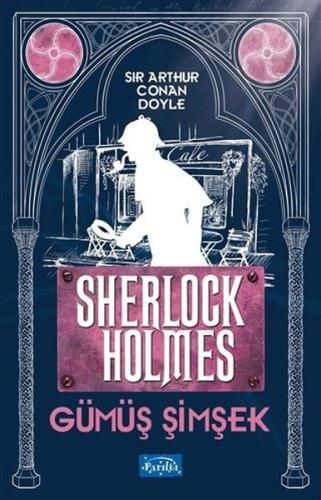 Gümüş Şimşek Sherlock Holmes | Kitap Ambarı