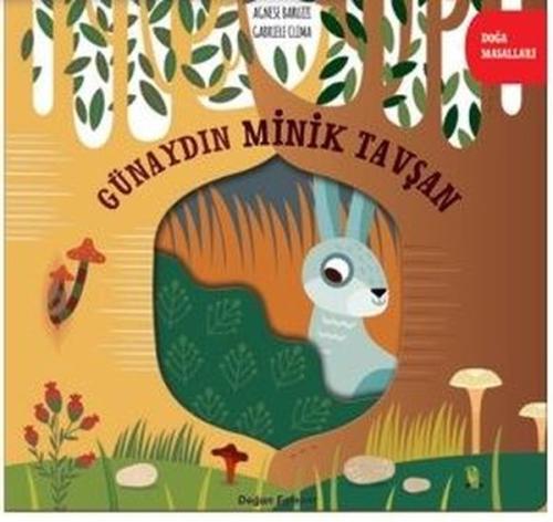 Günaydın Minik Tavşan - Doğa Masalları (Ciltli)