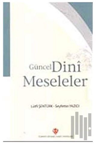 Güncel Dini Meseleler