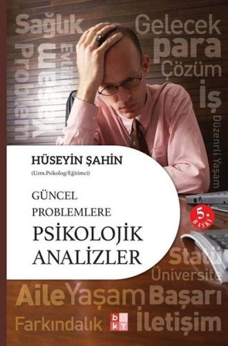 Güncel Problemlere Psikolojik Analizler | Kitap Ambarı