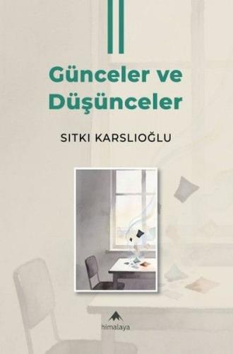 Günceler ve Düşünceler 2