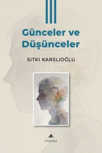 Günceler ve Düşünceler 3