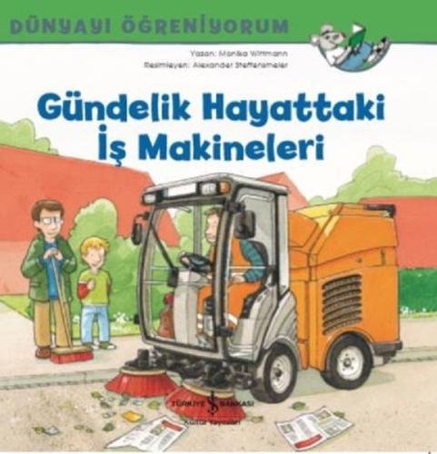 Gündelik Hayattaki İş Makineleri