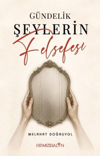 Gündelik Şeylerin Felsefesi | Kitap Ambarı