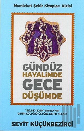 Gündüz Hayalimde Gece Düşümde