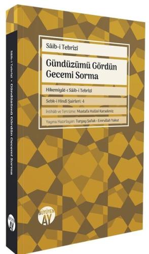 Gündüzümü Gördün Gecemi Sorma | Kitap Ambarı