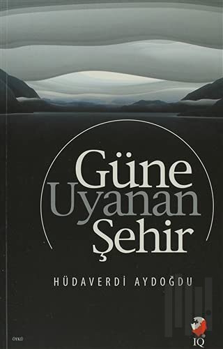 Güne Uyanan Şehir