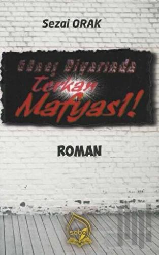 Güneş Diyarında Terkan Mafyası